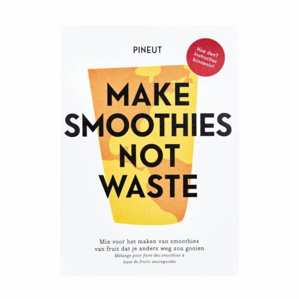 Make smoothies Not Waste
